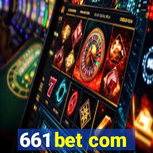 661 bet com